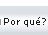 Por qu?